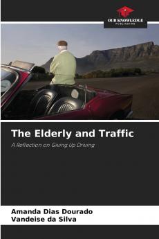The Elderly and Traffic
