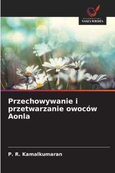 Przechowywanie i przetwarzanie owoców Aonla