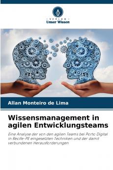 Wissensmanagement in agilen Entwicklungsteams