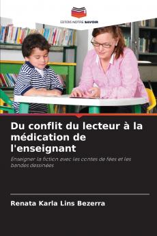 Du conflit du lecteur à la médication de l'enseignant