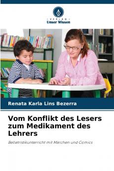 Vom Konflikt des Lesers zum Medikament des Lehrers