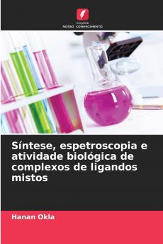 Síntese espetroscopia e atividade biológica de complexos de ligandos mistos