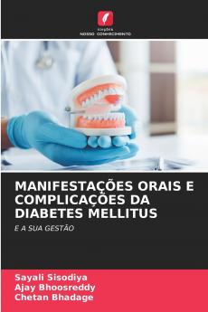 MANIFESTAÇÕES ORAIS E COMPLICAÇÕES DA DIABETES MELLITUS