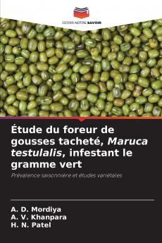 Étude du foreur de gousses tacheté Maruca testulalis infestant le gramme vert