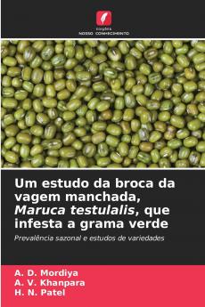 Um estudo da broca da vagem manchada Maruca testulalis que infesta a grama verde