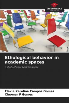 Ethological behavior in academic spaces