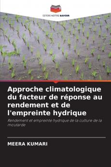 Approche climatologique du facteur de réponse au rendement et de l'empreinte hydrique