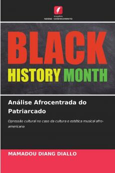 Análise Afrocentrada do Patriarcado
