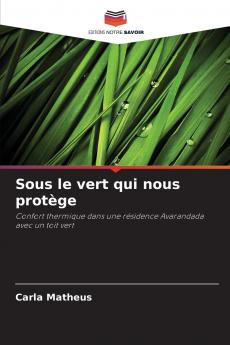 Sous le vert qui nous protège