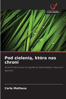 Pod zielenią która nas chroni