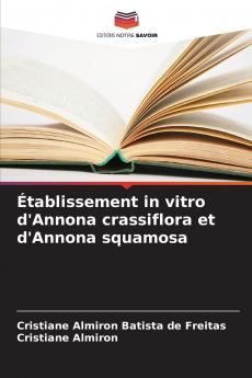 Établissement in vitro d'Annona crassiflora et d'Annona squamosa