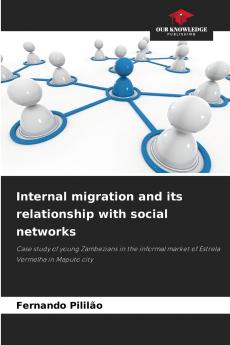 Internal migration and its relationship with social networks