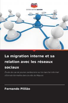 La migration interne et sa relation avec les réseaux sociaux