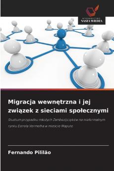 Migracja wewnętrzna i jej związek z sieciami społecznymi