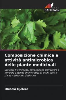 Composizione chimica e attività antimicrobica delle piante medicinali