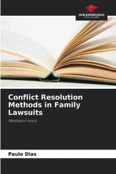 Conflict Resolution Methods in Family Lawsuits