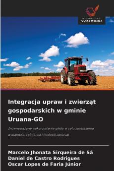 Integracja upraw i zwierząt gospodarskich w gminie Uruana-GO