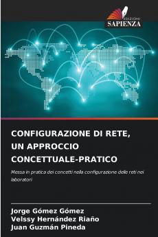 CONFIGURAZIONE DI RETE UN APPROCCIO CONCETTUALE-PRATICO