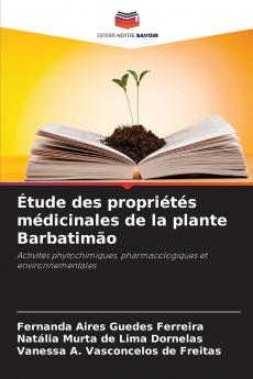 Étude des propriétés médicinales de la plante Barbatimão