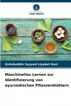 Maschinelles Lernen zur Identifizierung von ayurvedischen Pflanzenblättern