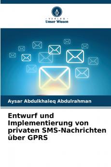 Entwurf und Implementierung von privaten SMS-Nachrichten über GPRS