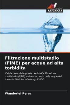 Filtrazione multistadio (FiME) per acque ad alta torbidità