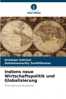 Indiens neue Wirtschaftspolitik und Globalisierung