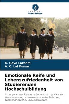 Emotionale Reife und Lebenszufriedenheit von Studierenden Hochschulbildung