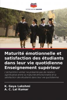 Maturité émotionnelle et satisfaction des étudiants dans leur vie quotidienne Enseignement supérieur