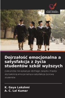 Dojrzałość emocjonalna a satysfakcja z życia studentów szkół wyższych