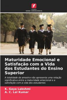 Maturidade Emocional e Satisfação com a Vida dos Estudantes do Ensino Superior