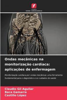 Ondas mecânicas na monitorização cardíaca