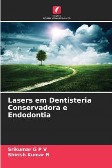 Lasers em Dentisteria Conservadora e Endodontia