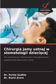 Chirurgia jamy ustnej w stomatologii dziecięcej
