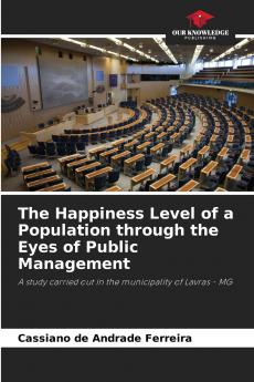 The Happiness Level of a Population through the Eyes of Public Management