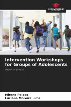 Intervention Workshops for Groups of Adolescents