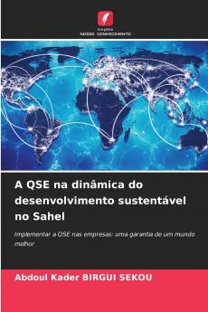 A QSE na dinâmica do desenvolvimento sustentável no Sahel