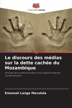 Le discours des médias sur la dette cachée du Mozambique