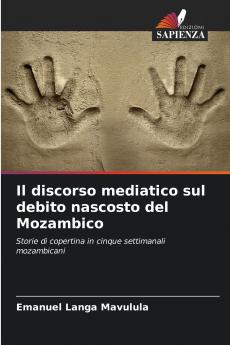 Il discorso mediatico sul debito nascosto del Mozambico