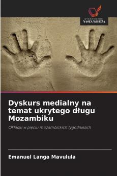 Dyskurs medialny na temat ukrytego długu Mozambiku