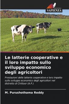 Le latterie cooperative e il loro impatto sullo sviluppo economico degli agricoltori