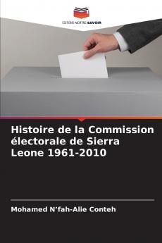 Histoire de la Commission électorale de Sierra Leone 1961-2010