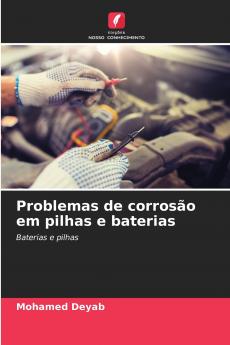 Problemas de corrosão em pilhas e baterias