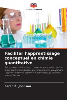 Faciliter l'apprentissage conceptuel en chimie quantitative