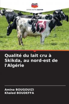 Qualité du lait cru à Skikda au nord-est de l'Algérie