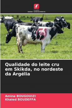 Qualidade do leite cru em Skikda no nordeste da Argélia