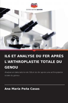 IL6 ET ANALYSE DU FER APRÈS L'ARTHROPLASTIE TOTALE DU GENOU