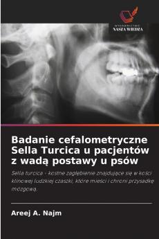 Badanie cefalometryczne Sella Turcica u pacjentów z wadą postawy u psów