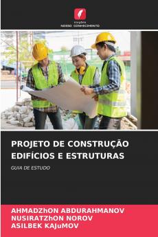 PROJETO DE CONSTRUÇÃO EDIFÍCIOS E ESTRUTURAS