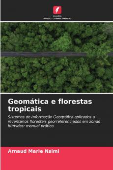 Geomática e florestas tropicais